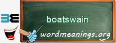 WordMeaning blackboard for boatswain